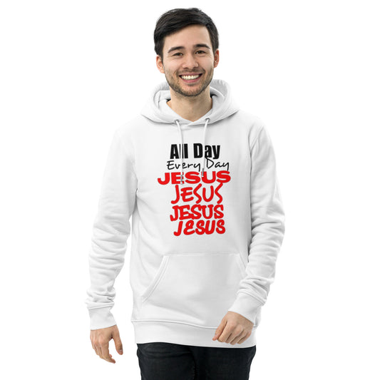 All Day Jesus Unisex essential eco hoodie by Holy Shirtz