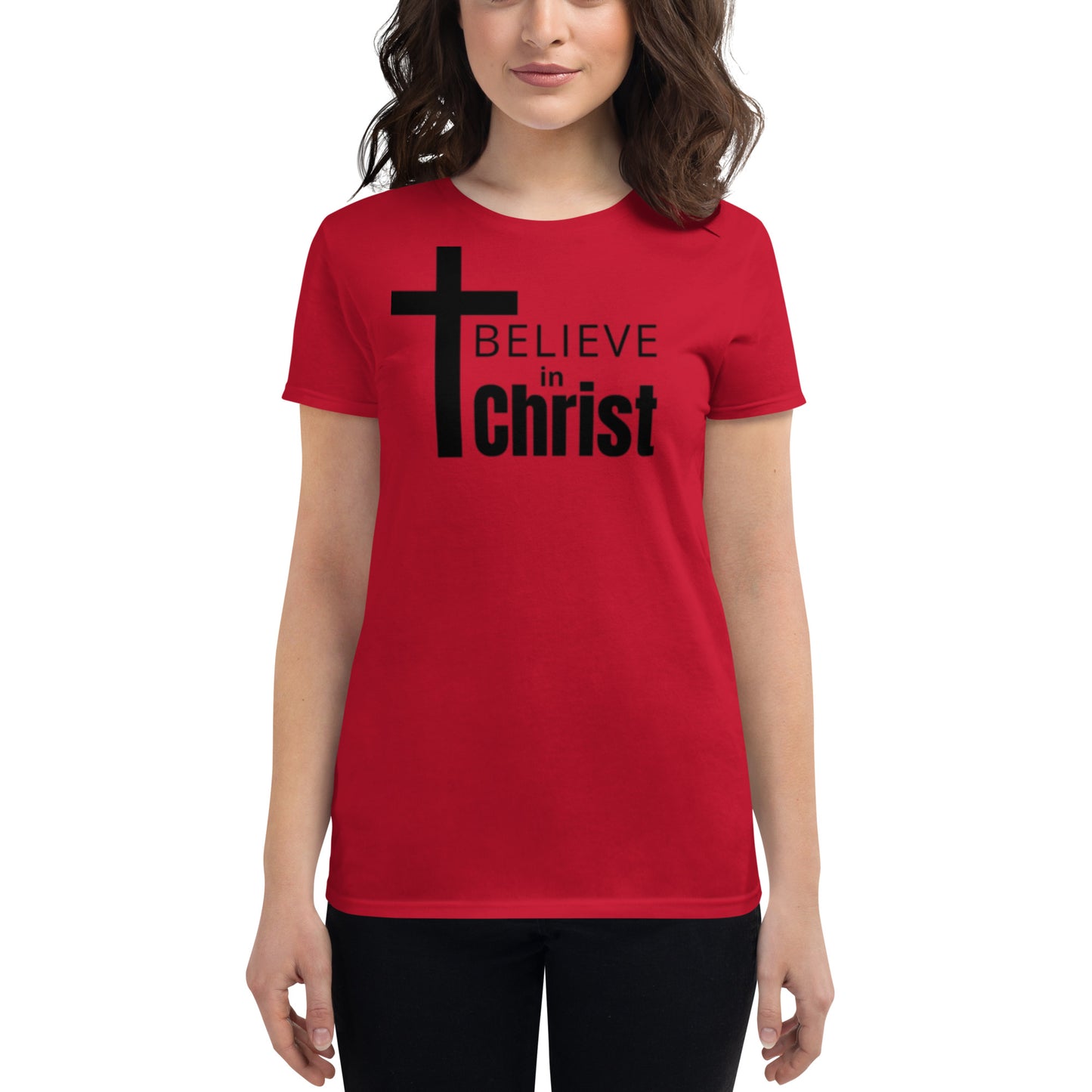 Believe in Christ Women's short sleeve t-shirt By Holy Shirtz