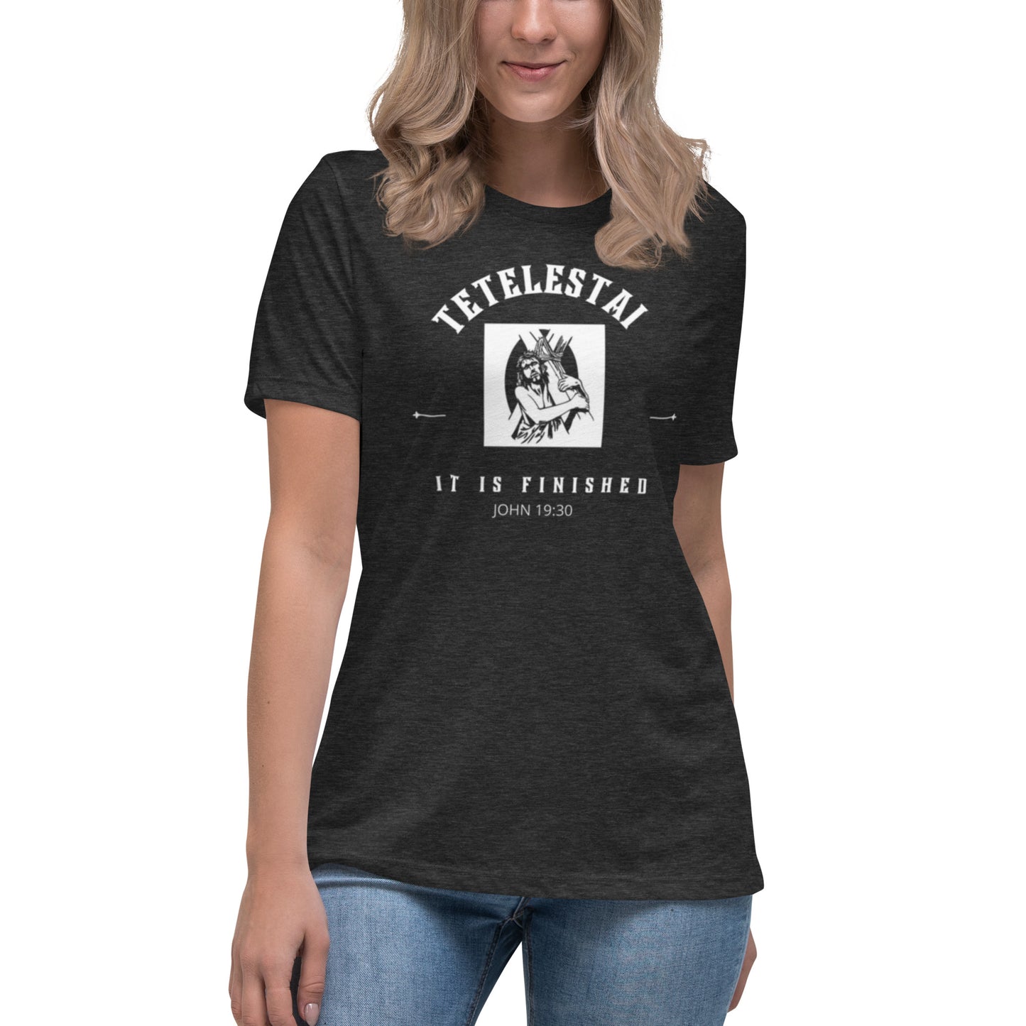 Women's Tetelestai Relaxed T-Shirt by Holy Shirtz