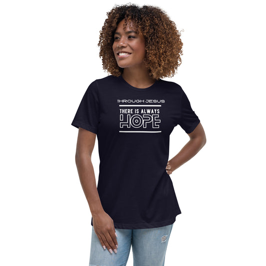 There is hope in Jesus Women's Relaxed T-Shirt by Holy Shirtz